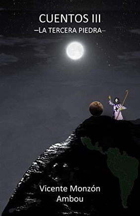 Cuentos Iii: [La Tercera Piedra] (Spanish Edition)