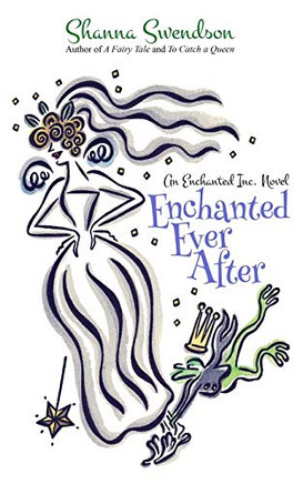 Enchanted Ever After (Enchanted, Inc.)