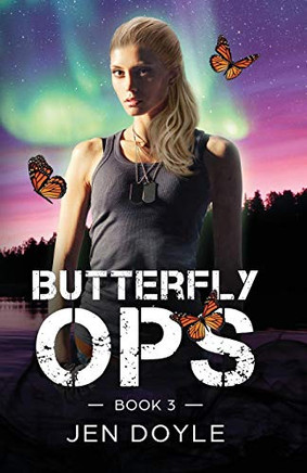 Butterfly Ops: Book 3 (Butterfly Ops Trilogy)