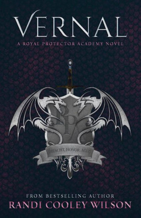 Vernal : A Royal Protector Academy Novel