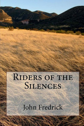 Riders Of The Silences