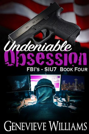 Undeniable Obsession: Fbi'S Siu7 Series