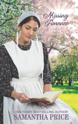 Missing Florence: Amish Romance (The Amish Bonnet Sisters)