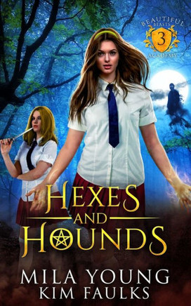 Hexes And Hounds: A Paranormal Shifter Romance (Beautiful Beasts) - 9781922689702