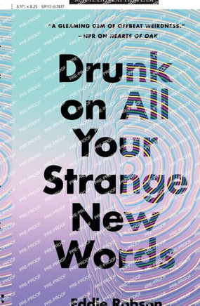 Drunk On All Your Strange New Words - 9781250807359