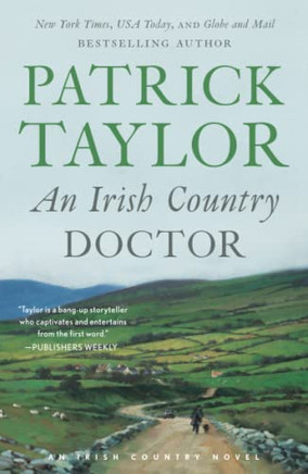 Irish Country Doctor, An (Irish Country Books, 1)