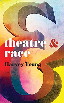 Theatre And Race (Theatre And, 20)