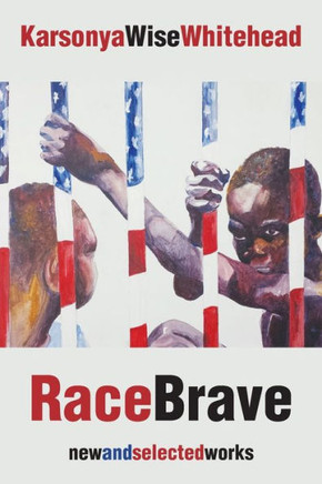 Racebrave: New And Selected Works - 9781627201186