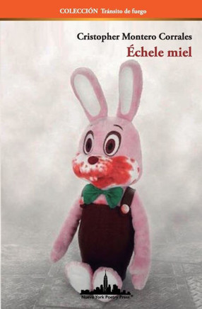 echele miel (Colección Transito de fuego) (Spanish Edition)