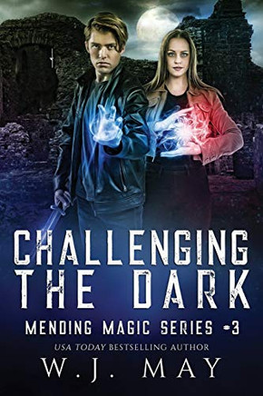 Challenging The Dark (Mending Magic Series)