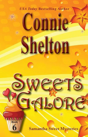 Sweets Galore : Samantha Sweet Mysteries