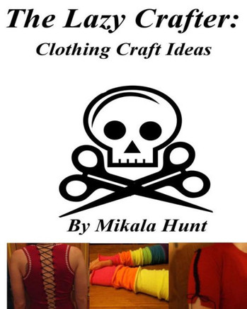 The Lazy Crafter: Clothing Craft Ideas