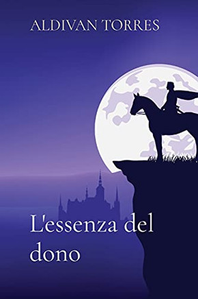 L'Essenza Del Dono (Italian Edition)