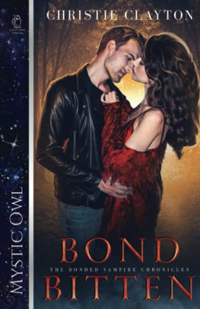Bond Bitten (The Bonded Vampire Chronicles)