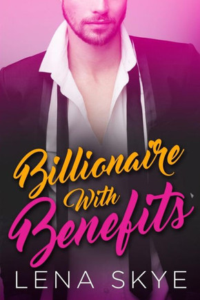 A Billionaire With Benefits