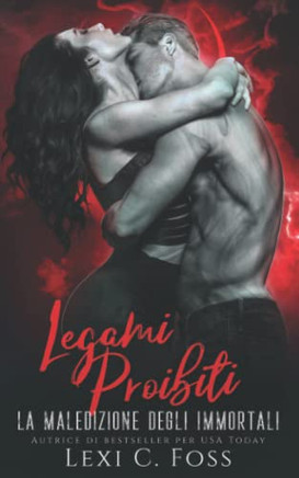 Legami Proibiti : Un Romanzo Vampiresco Paranormale