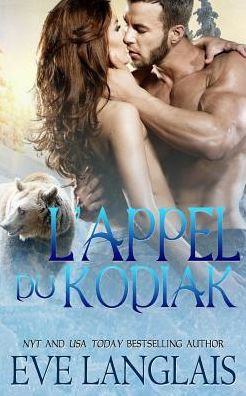 L?appel Du Kodiak (Kodiak Point) (French Edition)