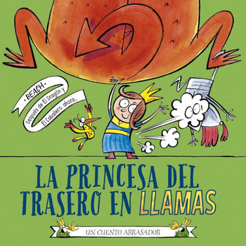 La princesa del trasero en llamas (Spanish Edition)