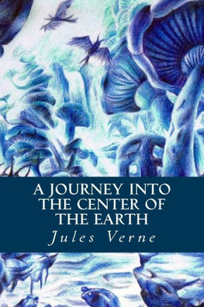 A Journey Into The Center Of The Earth