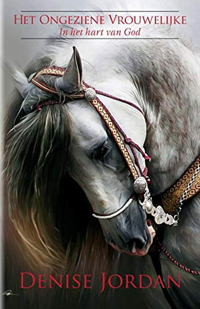Het Ongeziene Vrouwelijke: In het hart van God (Dutch Edition)