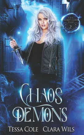 Chaos Demons (The Secrets Gods Keep) - 9781990587313