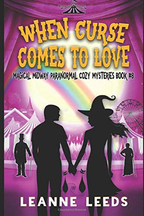 When Curse Comes to Love (Magical Midway Paranormal Cozy Mysteries)