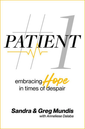 Patient #1: Embracing Hope In Times Of Despair - 9781958211441