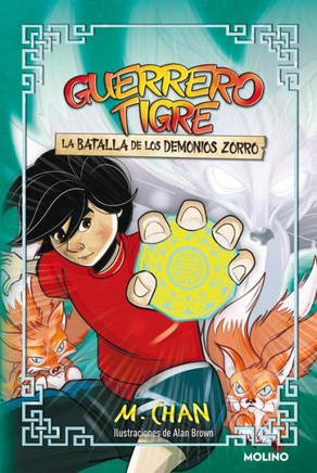 La batalla de los demonios zorro / War of the Fox Demons (Guerrero Tigre) (Spanish Edition)