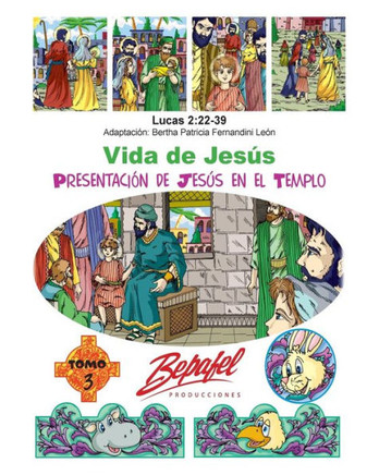 Vida De Jesús-Presentación De Jesús En El Templo: Tomo 3 (Spanish Edition)