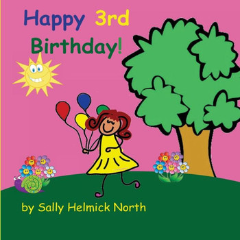 Happy Third Birthday! (Girl Version) (Sneaky Snail Stories)