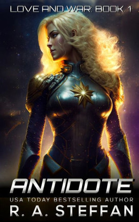 Antidote: Love and War, Book 1 Antidote: Love and War, Book 1