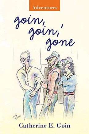 Goin, Goin, Gone: Adventures