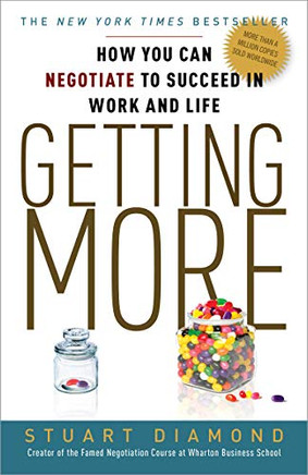 Getting More: How Youan Negoate to Succeed in Worand Life