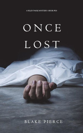 Once Lost (A Riley Paige Mystery?Book 10)