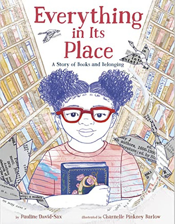 Everything In Its Place: A Story Of Books And Belonging - 9780593378823
