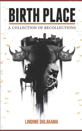 Birth Place: A Collection of Recollections