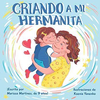 ????Criando A Mi Hermanita (Spanish Edition)