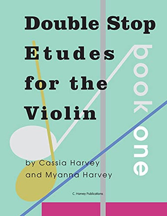 Double Stop Etudes For The Violin, Book One