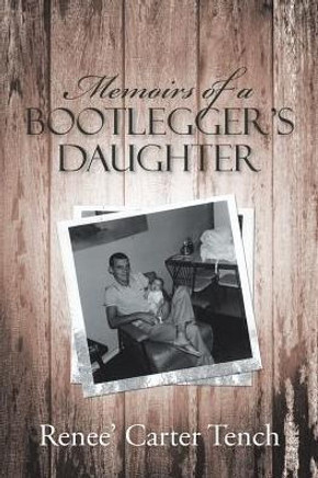 Memoirs Of A Bootlegger's Daughter - 9781489709783