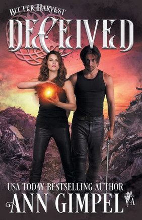 Deceived: Dystopian Urban Fantasy (Bitter Harvest)
