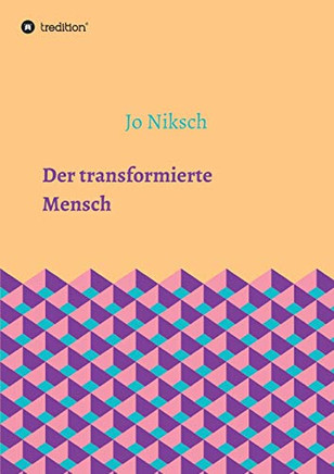 Der Transformierte Mensch (German Edition)