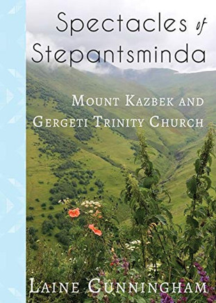 Spectacles of Stepantsminda: Mount Kazbek and Gergeti Trinity Church (33) (Travel Photo Art)