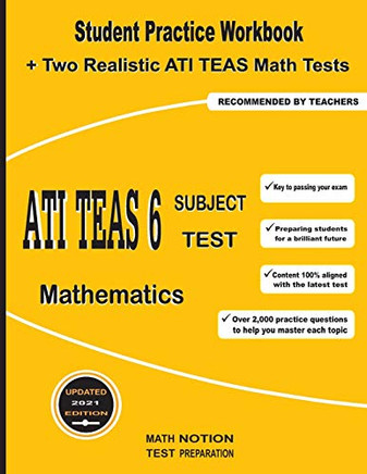ATI TEAS 6 Subject Test Mathematics: Student Practice Workbook  Two Realistic ATI TEAS Math Tests