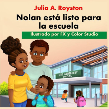 Nolan Está Listo Para La Escuela (Spanish Edition) - 9781959543565