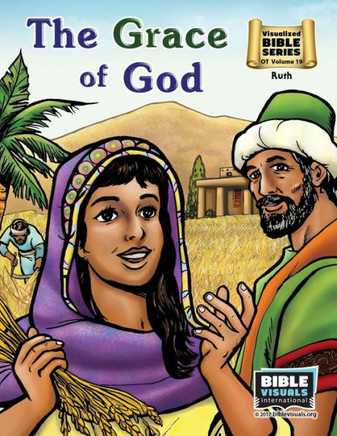 The Grace Of God : Ruth