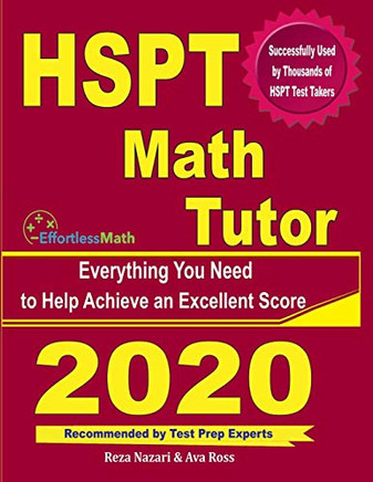 HSPT Math Tutor: Everything You Need to Help Achieve an Excellent Score