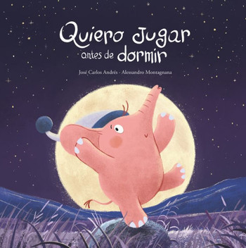 Quiero jugar antes de dormir (Somos8) (Spanish Edition)