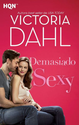 Demasiado sexy (Spanish Edition) Demasiado sexy (Spanish Edition)