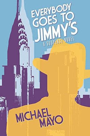Everybody Goes to Jimmy's (Jimmy Quinn Suspense Novel)