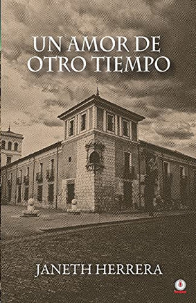Un Amor De Otro Tiempo (Spanish Edition)
